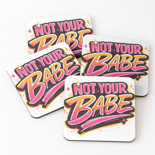 Item preview, Not Your Babe – Bold Feminine Attitude Typography Design designed and sold by Ramkumar2025.