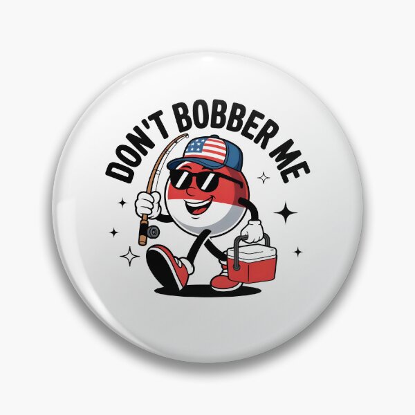 Item preview, Don't Bobber Me America Patriotic Fishing designed and sold by wansilastomi.