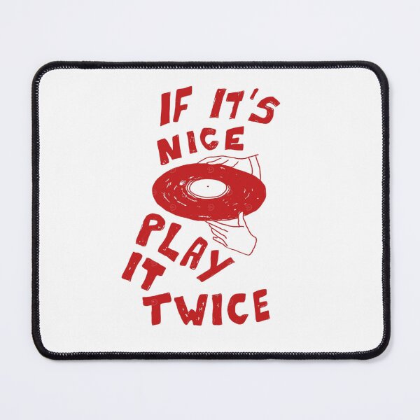 Item preview, If It's nice play it twice designed and sold by twentiey.