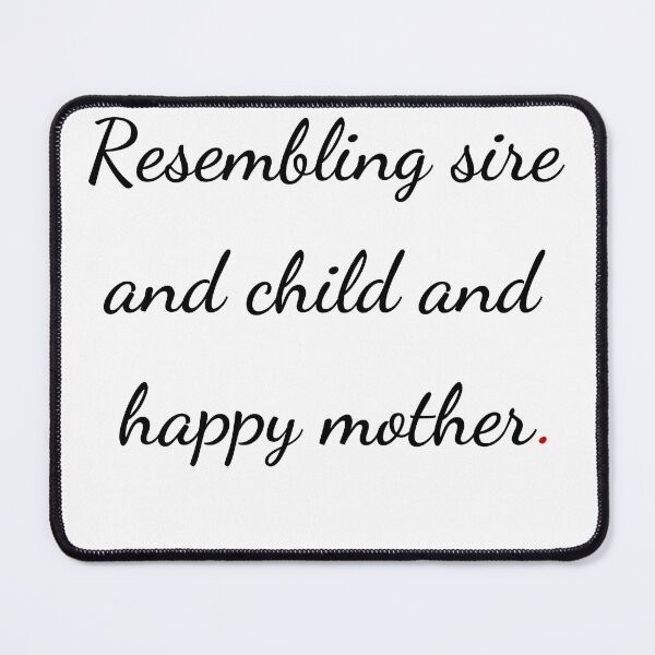 Item preview, "Resembling sire and child and happy mother" - handwriting black designed and sold by ariksworld.
