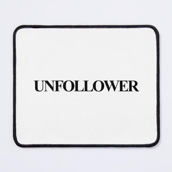 Item preview, Unfollower designed and sold by birdspinestudio.