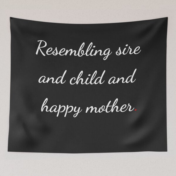 Item preview, "Resembling sire and child and happy mother" - handwriting white designed and sold by ariksworld.