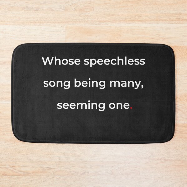Item preview, "Whose speechless song, being many, seeming one" - print white designed and sold by ariksworld.