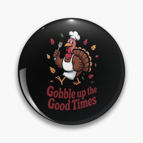 Item preview, Gobble Up The Good Times Thanksgiving Joy designed and sold by orlodrake.