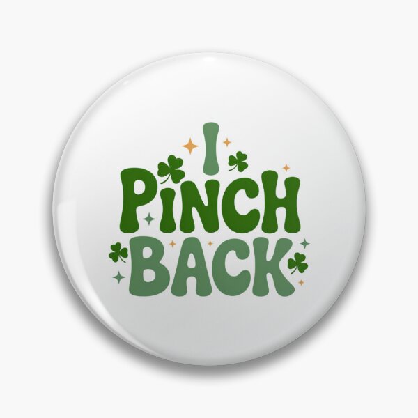 Item preview, I Pinch Back St Patrick's Day St Paddys designed and sold by IdunayaStore.
