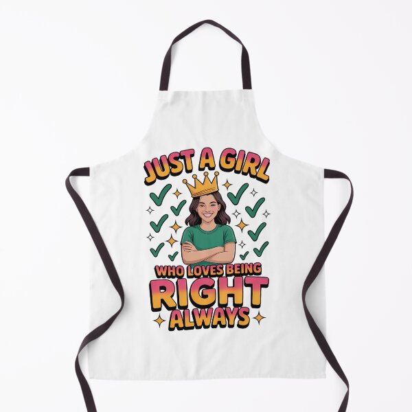 Item preview, Just a Girl Who Loves Being Right Always designed and sold by DigitalDream11.