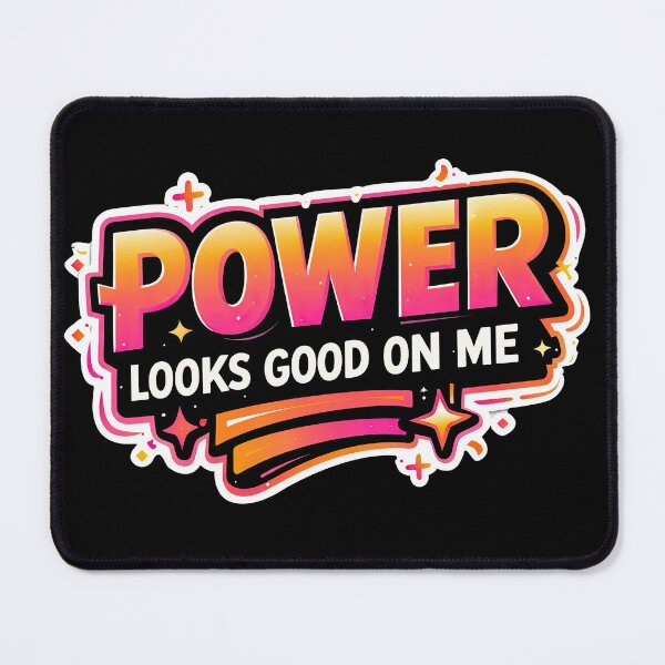 Item preview, Power Looks Good on Me – Bold Feminine Confidence Quote Design designed and sold by Ramkumar2025.