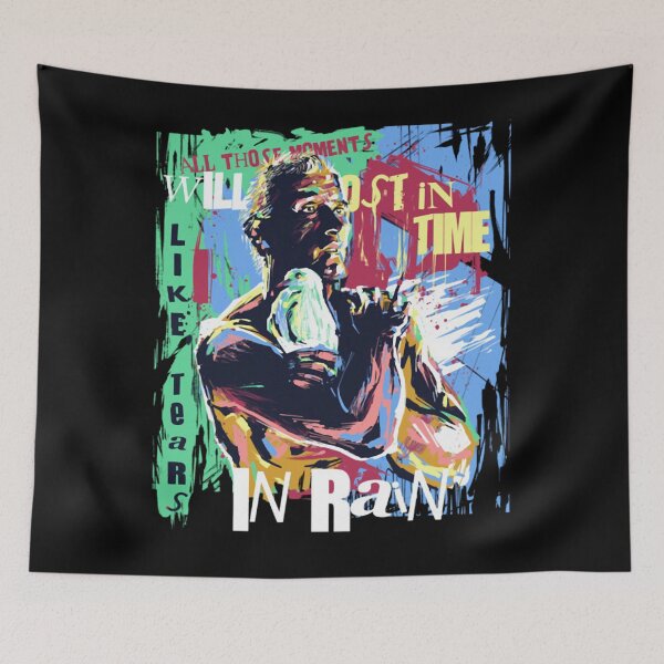 Item preview, Roy Painting All Those Moments Will Lost In Time Like Tears In Rain designed and sold by Rootsie0.