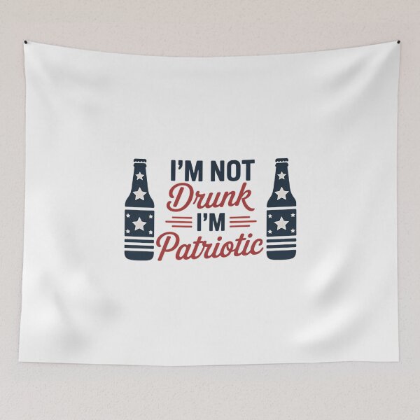 Item preview, I'm Not Drunk I'm Patriotic Patriotic For Patriot 4th Of July Freedom designed and sold by FaithAbbott.