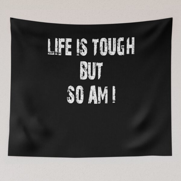 Item preview, Life Is Tough Tee - Motivation designed and sold by MaitahArt.