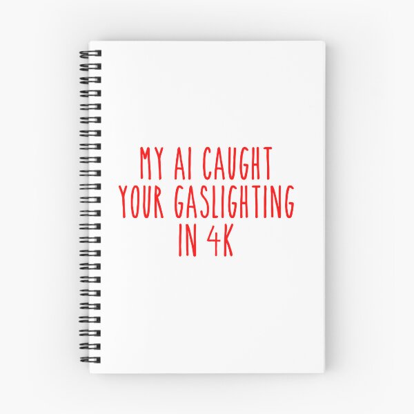 Item preview, Gaslighting Caught in 4K AI - Modern Relationship Boundary designed and sold by Mdozet.
