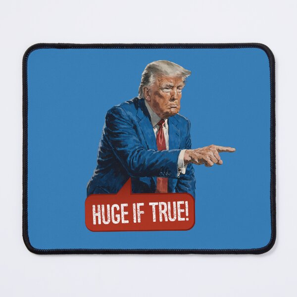 Item preview, "Huge If True!" –  Unverified Claims designed and sold by knappidesign.