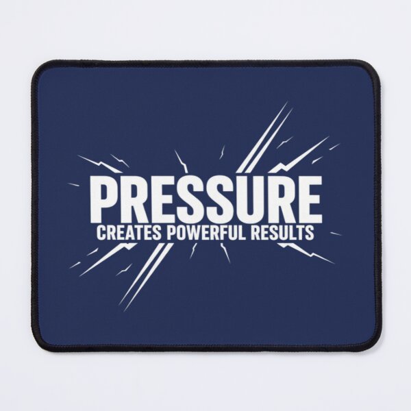 Item preview, Pressure Builds Power And Strong Results designed and sold by PrintBreeze.