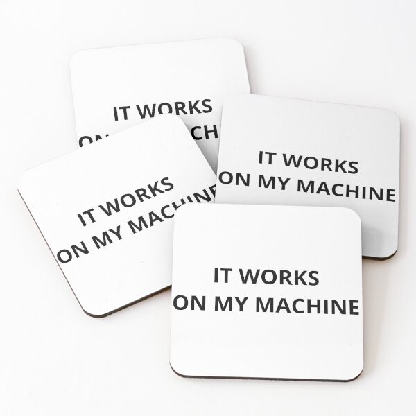 Artikelvorschau, Es funktioniert auf meinem Rechner – Lustiges Programmiererzitat entworfen und verkauft von Quotable Gear.