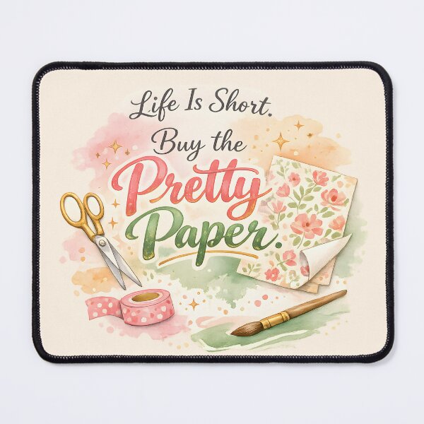 Item preview, Life Is Short – Buy Pretty Paper | Watercolor Scrapbooking Design designed and sold by blankTeeShirt.