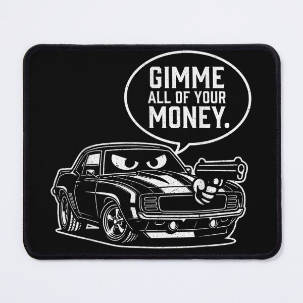 Item preview, Funny Muscle Car Gimme All Of Your Money Graphic Shirt designed and sold by Daisy Grimes.