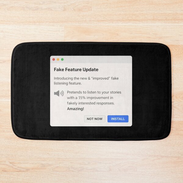 Item preview, Fake Feature Update Funny Tech Humor Software Design designed and sold by Tropivaro.