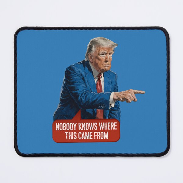 Item preview, Nobody Knows Where This Came From - POTUS designed and sold by knappidesign.