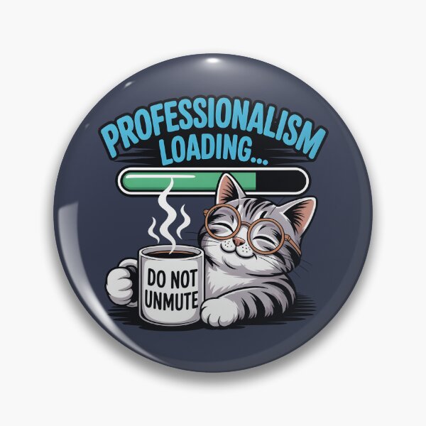 Item preview, Professionalism Loading Funny Cat and Office Humor designed and sold by SplashTastic.