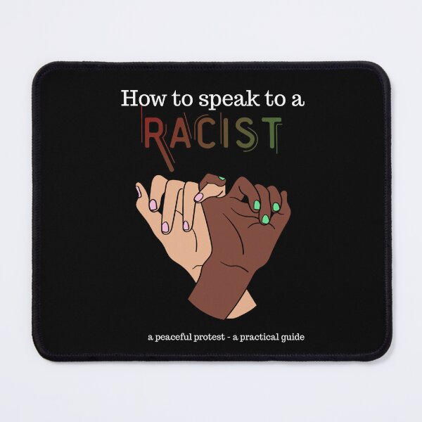 Item preview, HOW TO - speak to a racist/ peaceful protest designed and sold by Teezdezign.