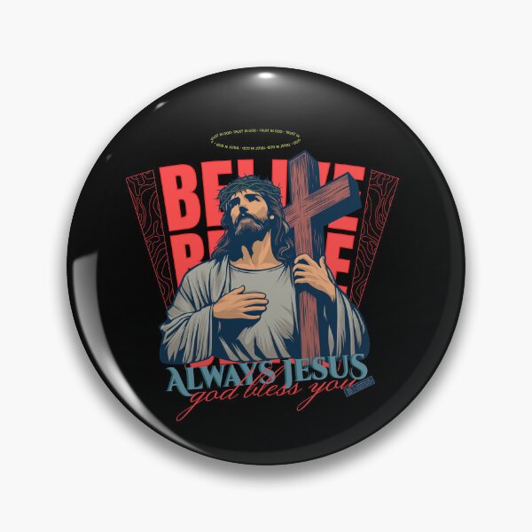 Item preview, Believe Always Jesus God Bless You designed and sold by CartoonGang.