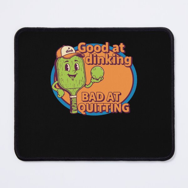Item preview, Pickleball Funny Player Good At Dinking Bad At designed and sold by LuminOrb.