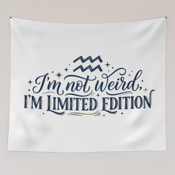 Item preview, Funny Aquarius Quote - I'm Not Weird I'm Limited Edition designed and sold by AlanyaArtX.