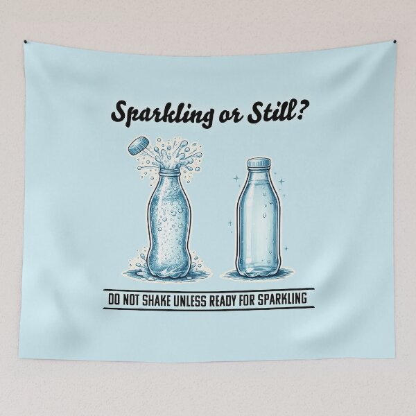 Item preview, Sparkling or still? designed and sold by Shmidzis.