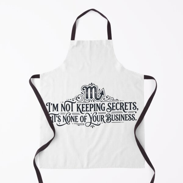 Item preview, Funny Scorpio Quote - I'm Not Keeping Secrets None Of Your Business designed and sold by AlanyaArtX.