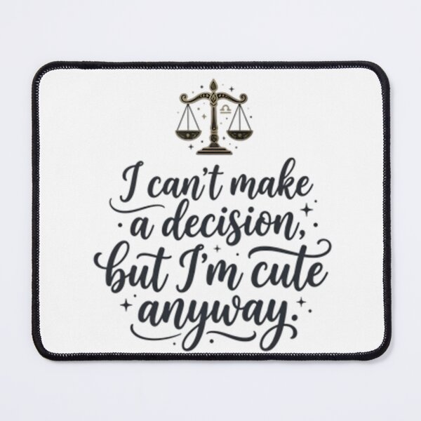 Item preview, Funny libra quote, I can't make a decision but I'm cute designed and sold by AlanyaArtX.