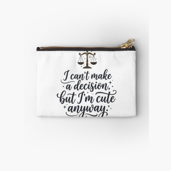 Item preview, Funny libra quote, I can't make a decision but I'm cute  designed and sold by AlanyaArtX.