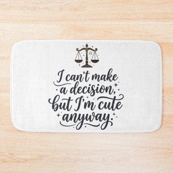 Item preview, Funny libra quote, I can't make a decision but I'm cute  designed and sold by AlanyaArtX.
