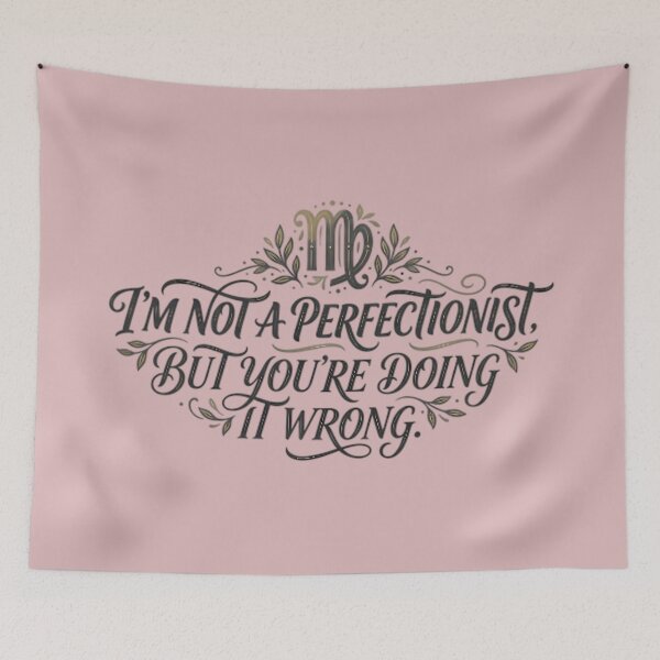Item preview, Im Not A Perfectionist But Youre Doing Wrong designed and sold by AlanyaArtX.
