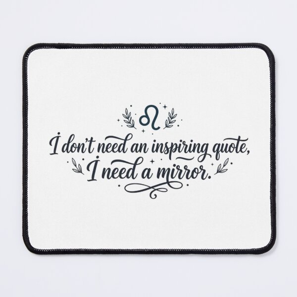 Item preview, I Dont Need Inspiring Quote I Need Mirror designed and sold by AlanyaArtX.