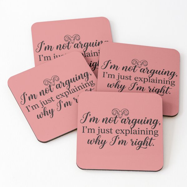 Item preview, Funny aries quote not arguing just explaining right designed and sold by AlanyaArtX.