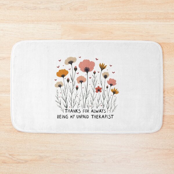 Item preview, Funny Friendship Flowers “Thanks for Being My Unpaid Therapist” designed and sold by OneLook.
