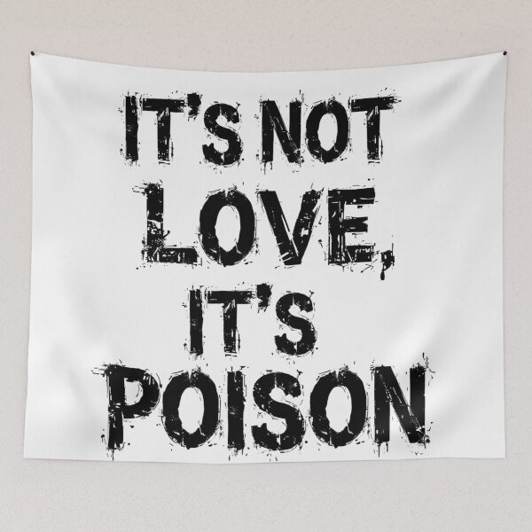 Item preview, It's Not Love It's Poison - Grunge Aesthetic Quote designed and sold by LoveIsPoison.