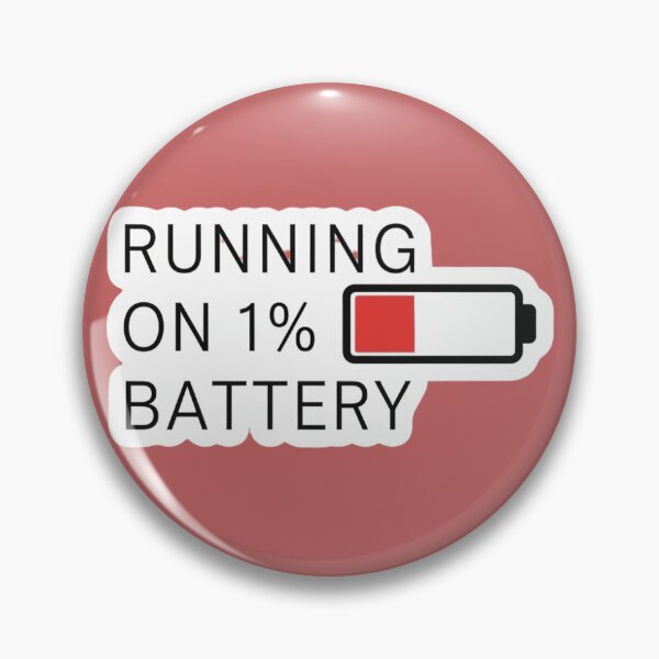 Item preview, Running on 1% Battery sticker designed and sold by DrymyStore13.
