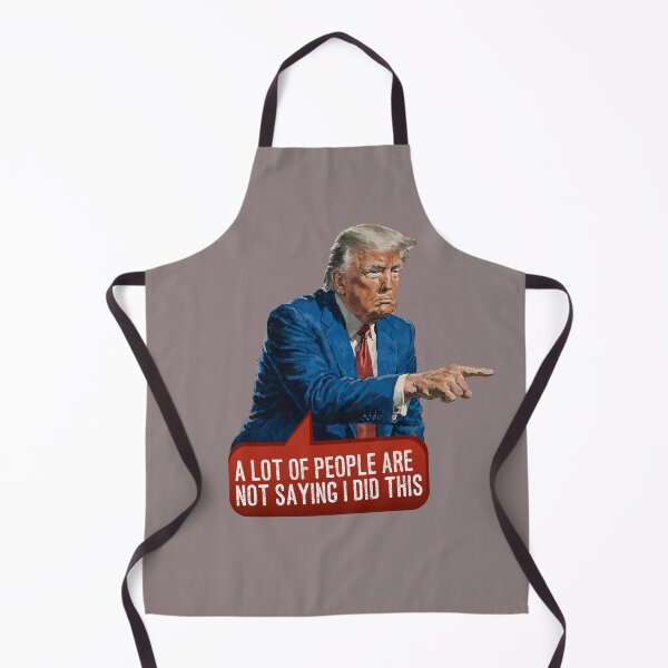 Item preview, A Lot of People Are Not Saying I Did This - Potus pointing designed and sold by knappidesign.