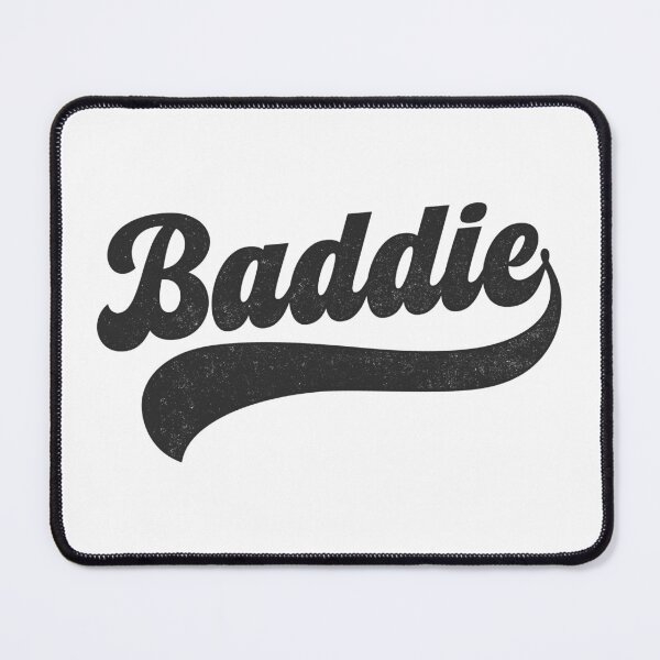 Item preview, Baddie designed and sold by PaulSDesign.
