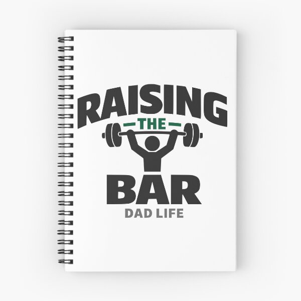Item preview, Raising The Bar Dad Life Weightlifting Motivation designed and sold by FunFitLife Studio.
