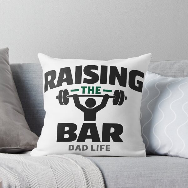 Item preview, Raising The Bar Dad Life Weightlifting Motivation designed and sold by FunFitLife Studio.