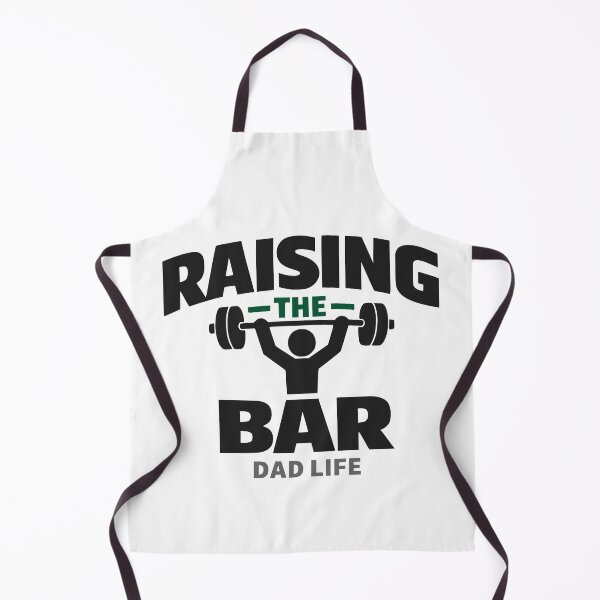 Item preview, Raising The Bar Dad Life Weightlifting Motivation designed and sold by FunFitLife Studio.