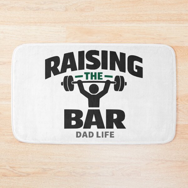 Item preview, Raising The Bar Dad Life Weightlifting Motivation designed and sold by FunFitLife Studio.