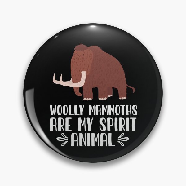 Item preview, Woolly Mammoths Are My Spirit Animal designed and sold by GabbyKash.