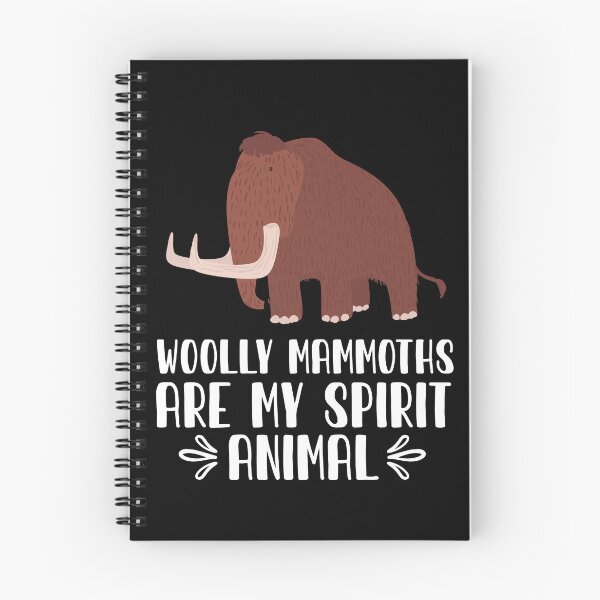 Item preview, Woolly Mammoths Are My Spirit Animal designed and sold by GabbyKash.