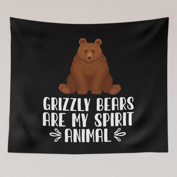 Item preview, Grizzly Bears Are My Spirit Animal designed and sold by GabbyKash.
