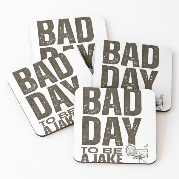 Item preview, Bad Day to Be A Jake Funny Turkey Hunting Hunter Humor Thanksgiving Party designed and sold by NADIASHOP86.