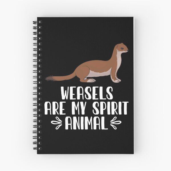 Item preview, Weasels Are My Spirit Animal designed and sold by GabbyKash.