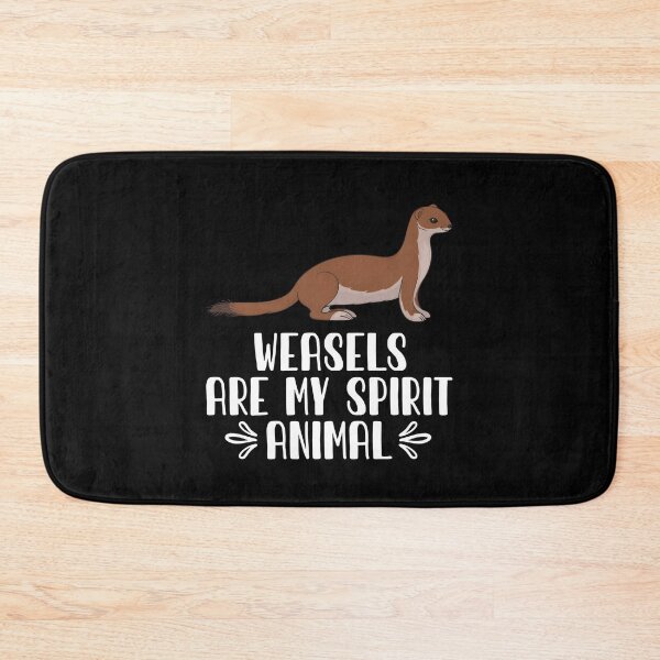 Item preview, Weasels Are My Spirit Animal designed and sold by GabbyKash.